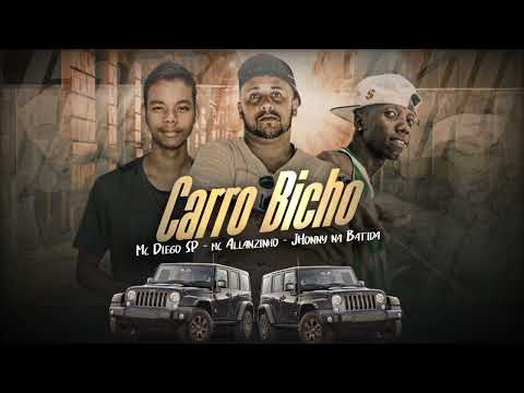 Mc Diego Sp MC Allanzinho Jhonny na Batida  (CARRO BICHO) #bregafunk #brasil #conexão