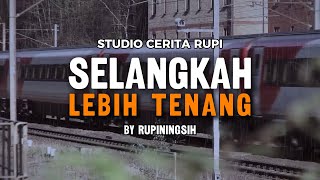 Download lagu [@studioceritarupi] Selangkah Lebih Tenang mp3