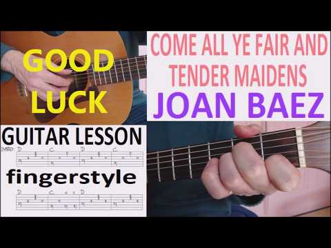 Come All Ye Fair And Tender Maidens - Joan Baez