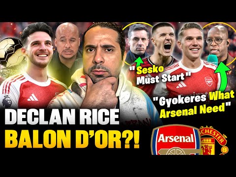Declan Rice Eyes Ballon d'Or 🟡 Gyokeres Is What Arsenal Need ❗ Sesko MUST Start For United ✅