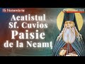 Acatistul Sfantului Cuvios Paisie De La Neamt 15 Noiembrie