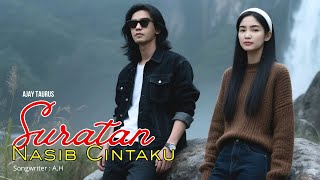 Download lagu SURATAN NASIB CINTAKU - Lagu Sedih Slow Rock Ballad Melayu II AJAY TAURUS mp3