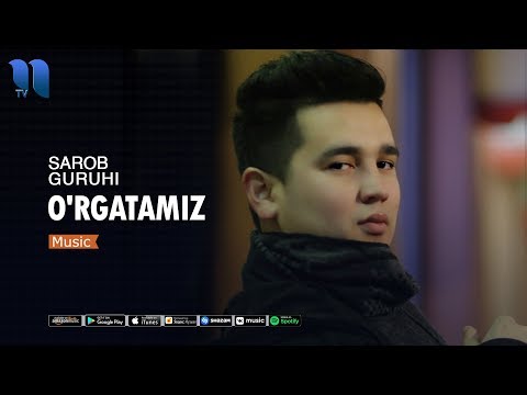 Sarob guruhi - O'rgatamiz | Сароб гурухи - Ургатамиз (music version)