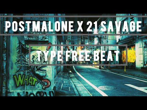 [Free] Post Malone X 21 Savage Type Beat . Prod.Arlonium