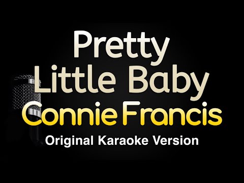 Pretty Little Baby - Connie Francis (Karaoke Songs With Lyrics - Original Key)