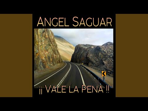 Vale La Pena - Angel Saguar