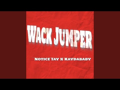 Wack Jumper (feat. KAYDABABY)