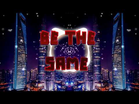 Ant G - Be The Same