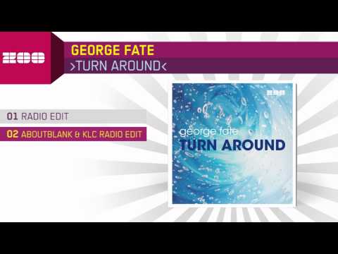 George Fate - Turn Around (Aboutblank & KLC Radio Edit)