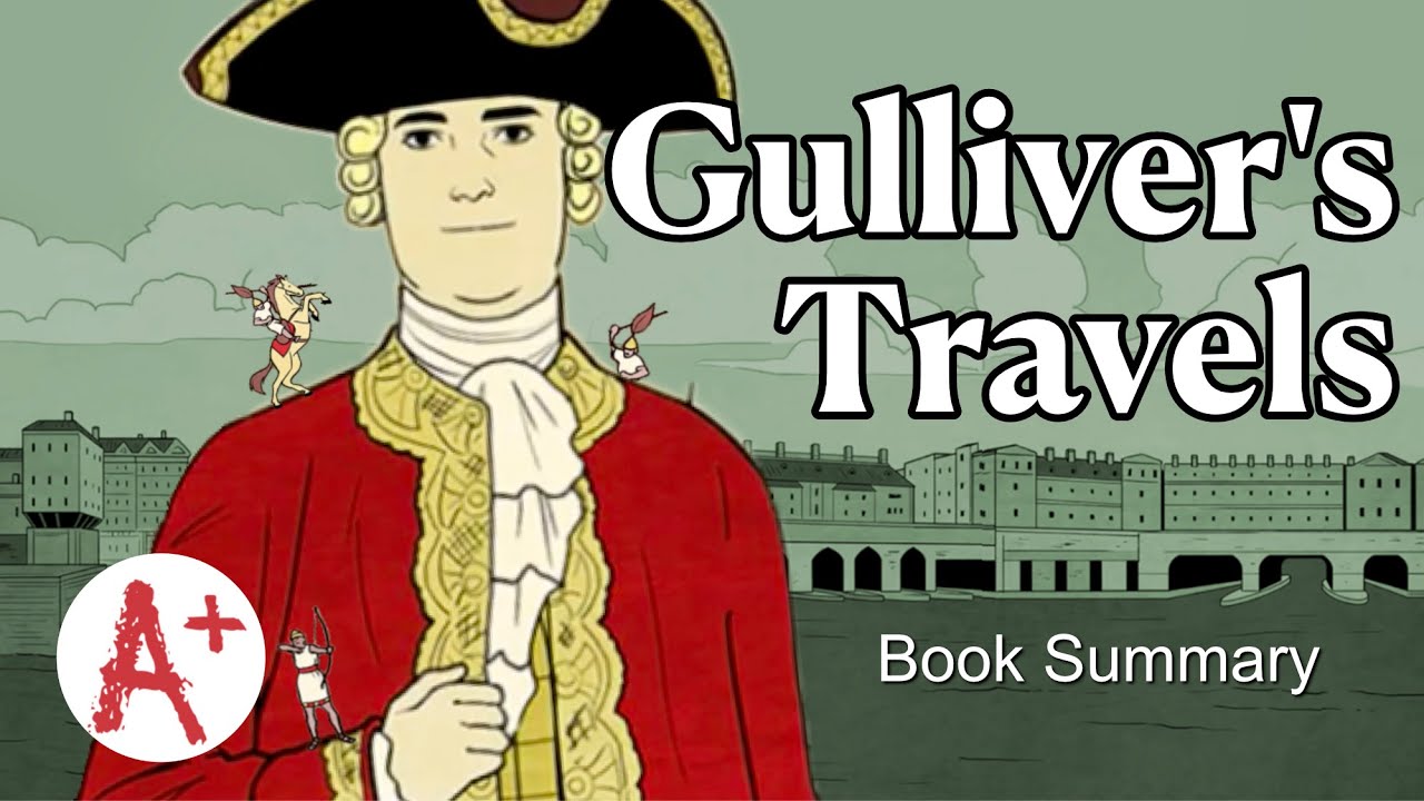 Gulliver’s Travels - Book Summary