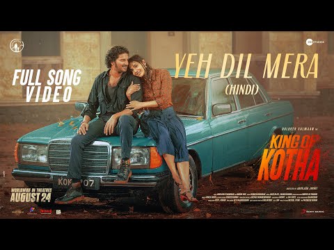 Yeh Dil Mera Lyrics (King of Kotha) - Amit Mutreja, Shaan Rahman & Kunwar