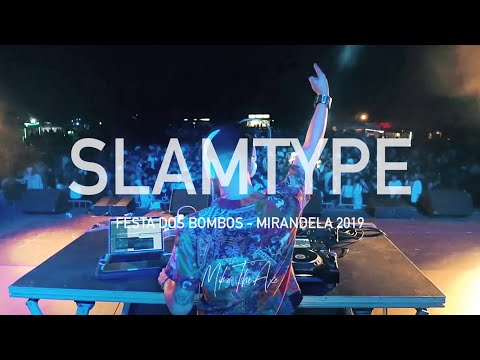 Slamtype - Festa dos Bombos - Mirandela 2019
