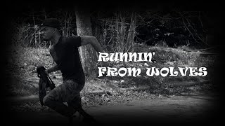 Runnin' From Wolves Episode 1 The Pilot