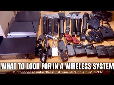 What To Look For In A WIRELESS SYSTEM - Mic/Guitar/Bass/Instruments