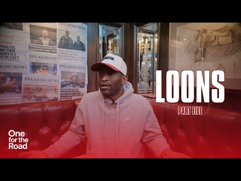 Loons - "Life was like Paid In Full" (Part 5)