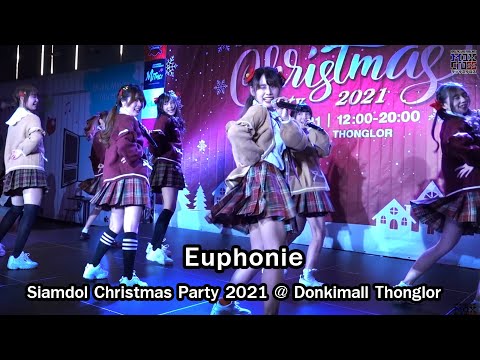 Euphonie☆ Full Stage @Siamdol Christmas Party 2021[4K60fps]