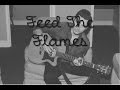 Michael Malarkey - Feed The Flames (Lyrics ...