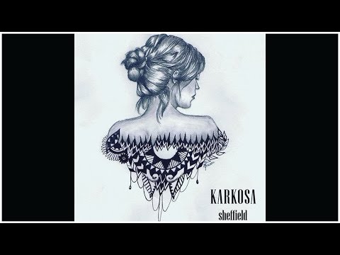 Karkosa - Sheffield (Official Audio)