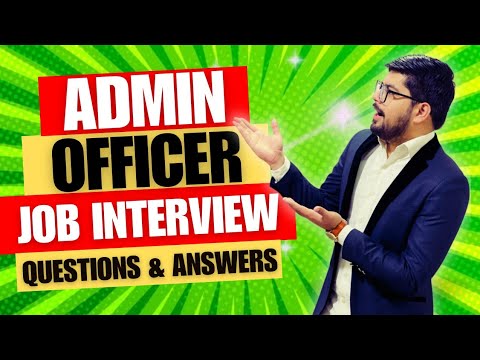 Admin Officer Interview Questions and Answers | Administrative Officer Job Interview Questions