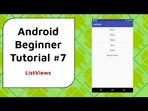 Android Beginner Tutorial 7 ListViews