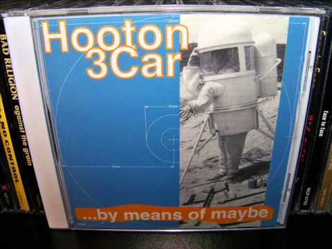 Hooton 3 Car - By Means Of Maybe (1998) Full Album