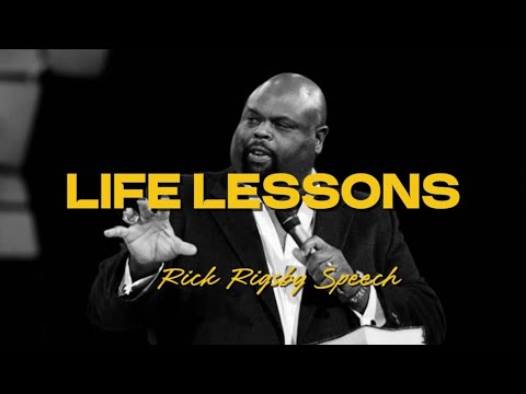 Rick Rigsby – Powerful Life Lessons | Motivational Speech