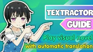 How to play Visual novel with automatic translation using Textractor? (English caption)