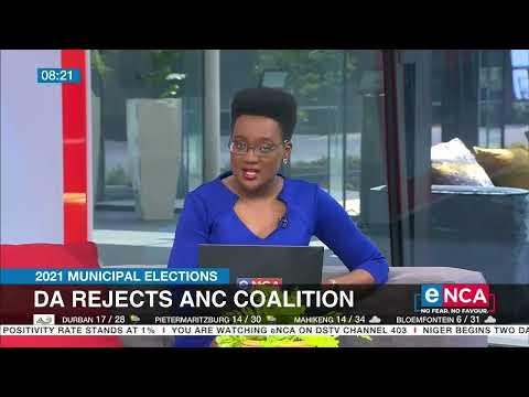 2021 Municipal Elections ANC No coalition talks with DA