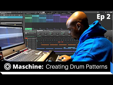 Drum Patterns | Maschine Tutorial for Beginners: Creating Drum Patterns (Ep. 2)