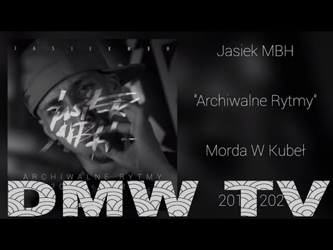 Jasiek MBH - Morda W Kubeł (audio) [DMW.TV]