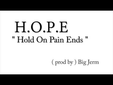 Colicchie " H.O.P.E " Hold On Pain Ends
