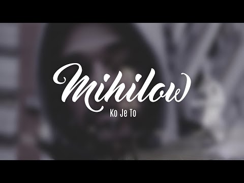 Mihilow - Ko Je To 2014
