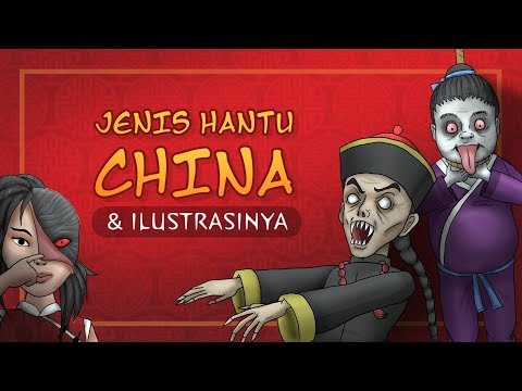 Jenis Hantu China & Ilustrasinya 中国鬼 | Kartun Hantu & Cerita Misteri Horor indonesia, #horortime
