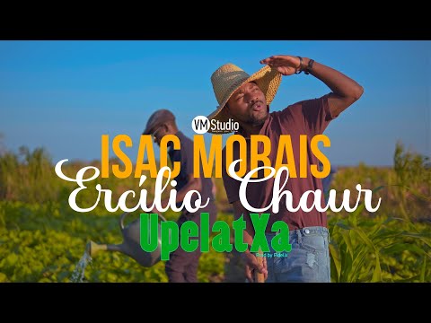 Isac Morais & Ercílio Chaur – Upelatxa (Official Music Video)