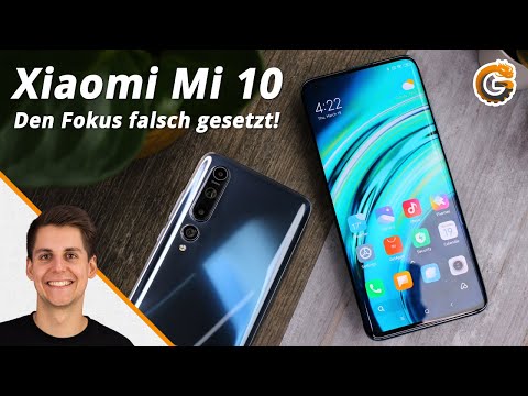 Xiaomi Mi 10: Den Fokus falsch gesetzt! - Test