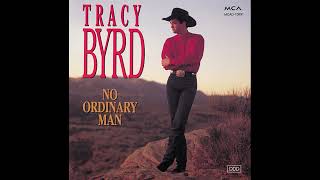 Lifestyles of the Not So Rich and Famous – Tracy Byrd