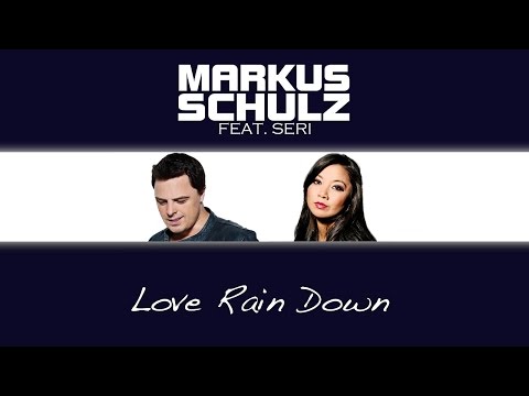 Markus Schulz feat. Seri - Love Rain Down (4 Strings Remix)