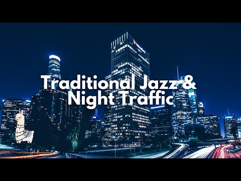 Traditional Jazz & Night Traffic