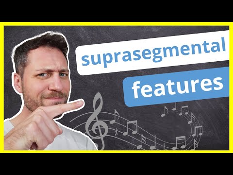 Suprasegmental features – Simply Explained