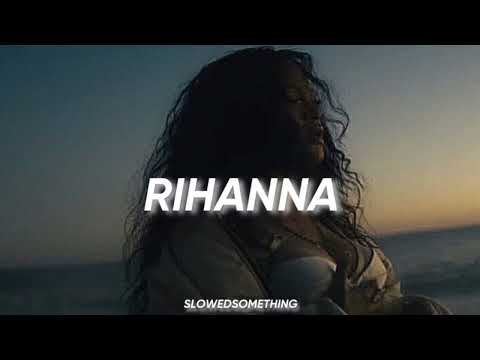 florat cerimi - rihanna ( s l o w e d )