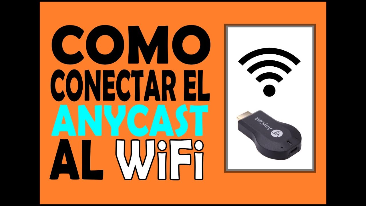 Instrucciones para conectar el Anycast al WiFi en español.