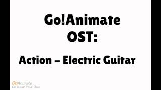 GoAnimate Soundtrack - Action - Electric Guitar GoAnimate Soundtrack - Action - Electric Guitar