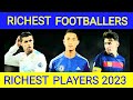 Richest Football Players 2023 | Highest Paid Football players