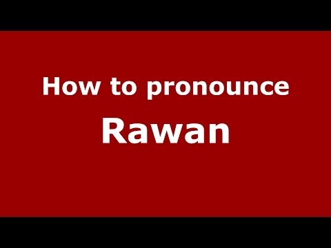 How to pronounce Rawan (Arabic/Morocco) - PronounceNames.com
