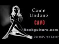 Cavo - Come Undone (Duran Duran) Featuring Shannon Roc Video by Rockguitars.com