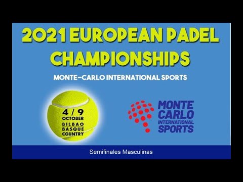 2021 European Padel Championships - Male Teams Semi-finals
