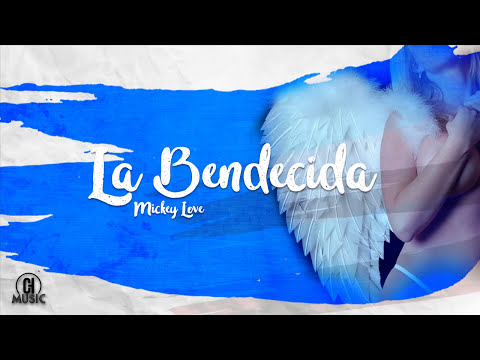 Mickey Love - La Bendecida