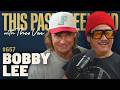 Bobby Lee This Past Weekend W Theo Von 657