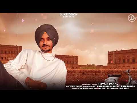 Sohniye Kudiye : Nirvair Pannu | Official Song | Juke Dock