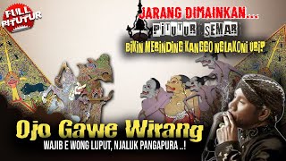 Download lagu Merinding..! Pitutur Jawa Bijak Wayang Kulit Semar - Ojo Gawe Wirang ~ Ki Seno Nugroho mp3